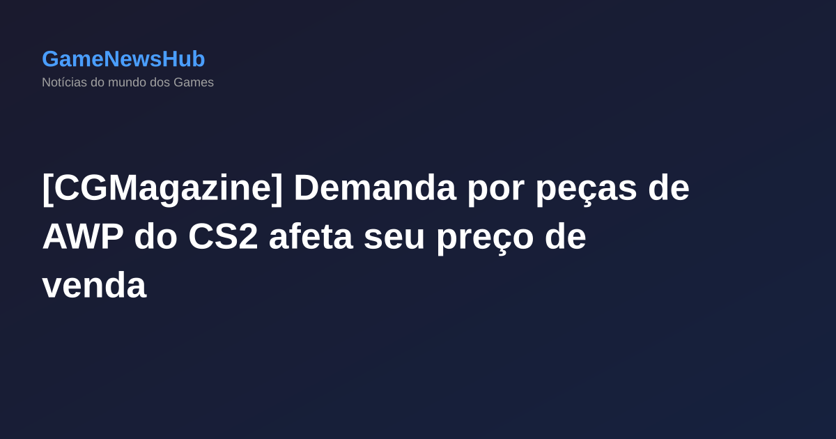 [CGMagazine] Demanda por peças de AWP do CS2 afeta seu preço de venda
