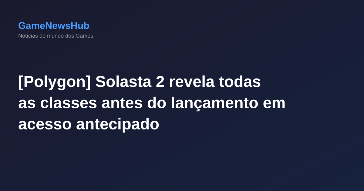 [Polygon] Solasta 2 revela todas as classes antes do lançamento em acesso antecipado